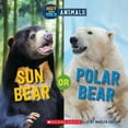 thumbnail image 1 of Hot and Cold Animals: Sun Bear or Polar Bear (Wild World: Hot and Cold Animals) (Hardcover), 1 of 1