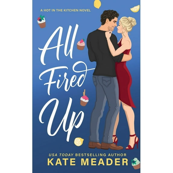 Hot in the Kitchen All Fired Up, Book 2, (Paperback)