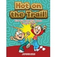 thumbnail image 1 of Hot on the Trail! Kids Fun Adventure Maze Activity Book, (Paperback), 1 of 1