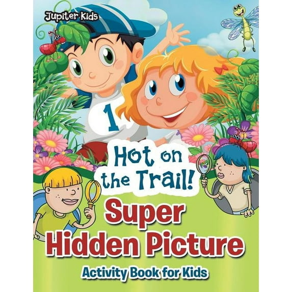 Hot on the Trail! Super Hidden Picture Activity Book for Kids, (Paperback)