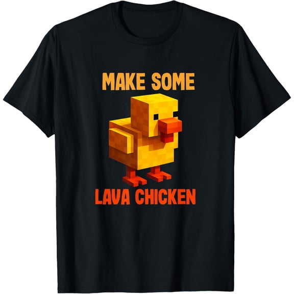 Hot trending Make Some Lava Chicken T-Shirt - Birthday Gifts