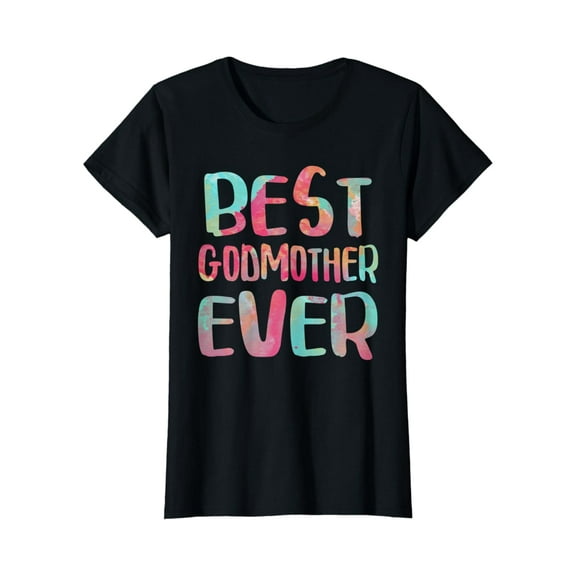 Hot trending Womens Best Godmother Ever T-Shirt Mother'S Gift Shirt T-Shirt - Birthday Gifts