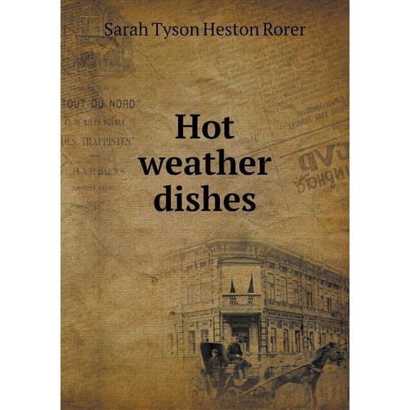 Hot weather dishes (Paperback)