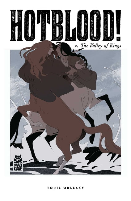 Hotblood! Hotblood! Vol. 2: The Valley of Kings, Book 2, (Paperback)
