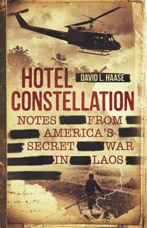 Pre-Owned Hotel Constellation: Notes from America's Secret War in Laos ...