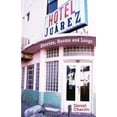 thumbnail image 1 of Hotel Juarez: Stories, Rooms and Loops (Paperback), 1 of 1