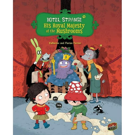 Hotel Strange: His Royal Majesty of the Mushrooms: Book 3 (Paperback)