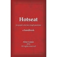 thumbnail image 1 of Hotseat: for people who face tough questions - a handbook Paperback 1467977713 9781467977715 Allan Campo, 1 of 1