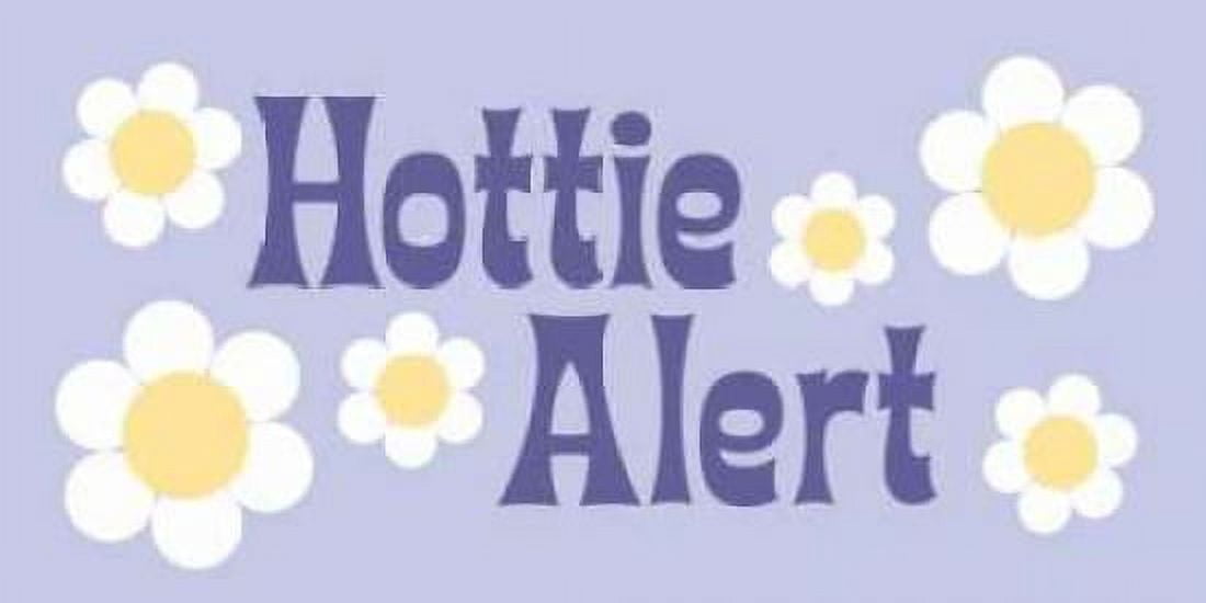 Hottie Alert Canvas Art - Stephanie Marrott (10 x 20)