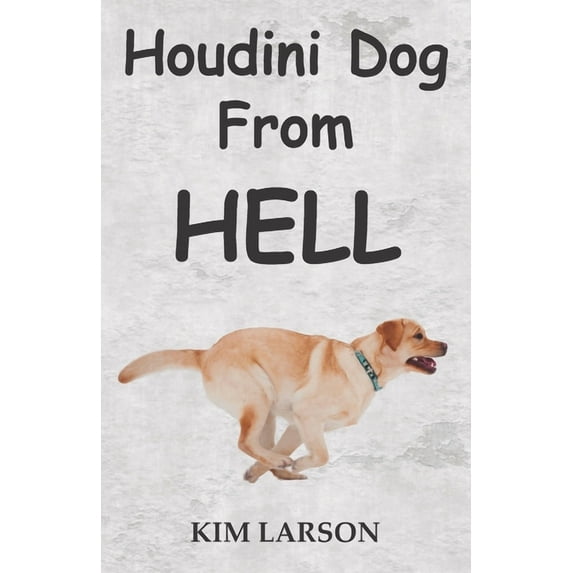Houdini Dog From Hell (Paperback)
