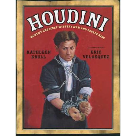 Pre-Owned Houdini : The World's Greatest Mystery Man and Escape King (Hardcover)