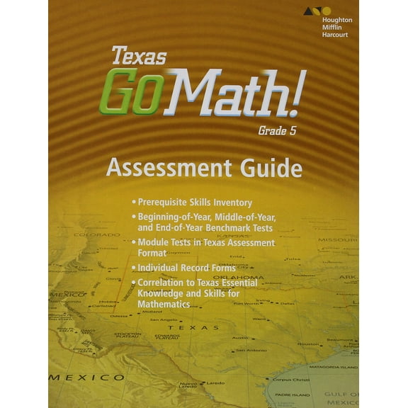 Houghton Mifflin Harcourt Go Math!, Houghton Mifflin Harcourt Go Math! Texas Assessment Guide Grade 5