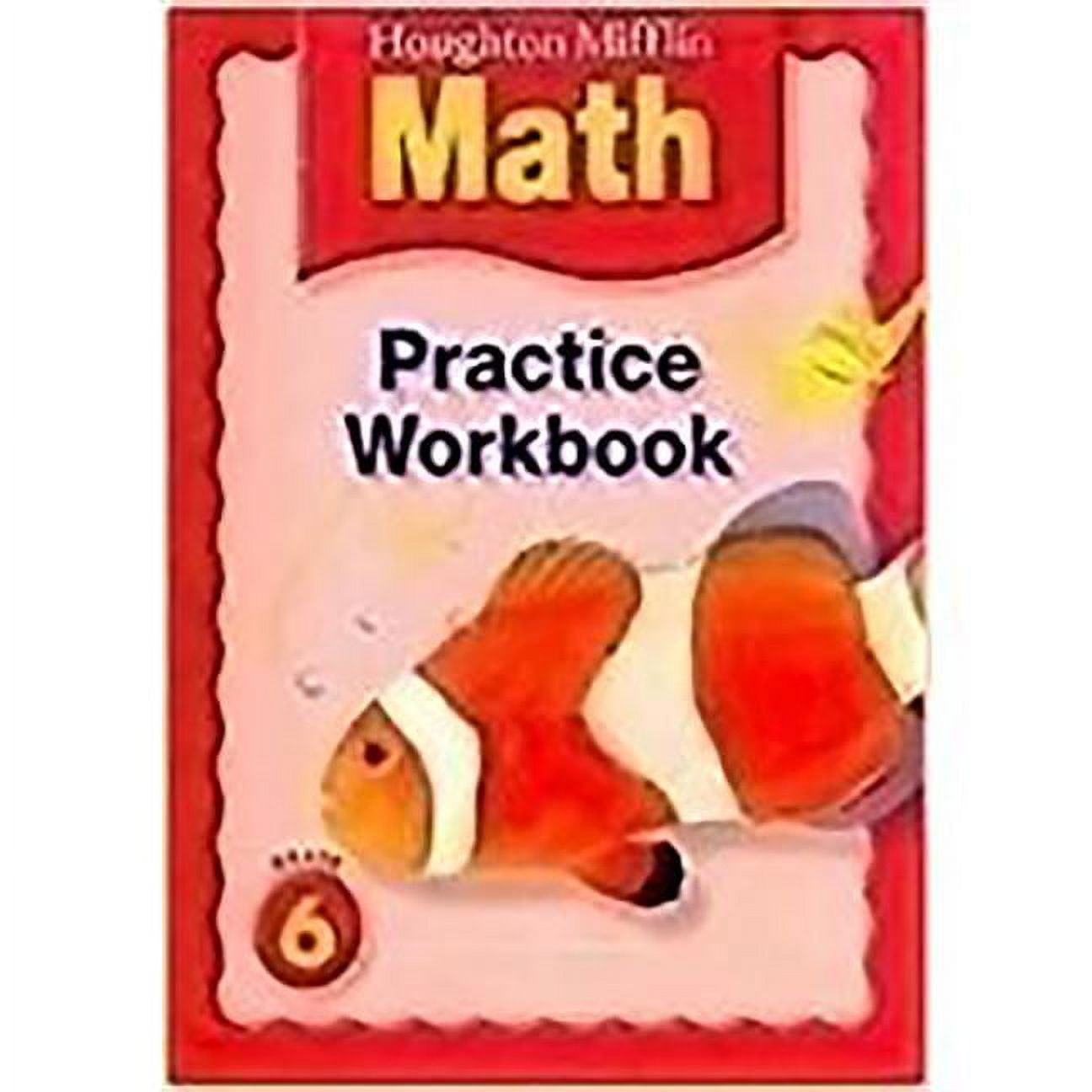 Houghton Mifflin Math: Houghton Mifflin Math : Practice Book Grade 6