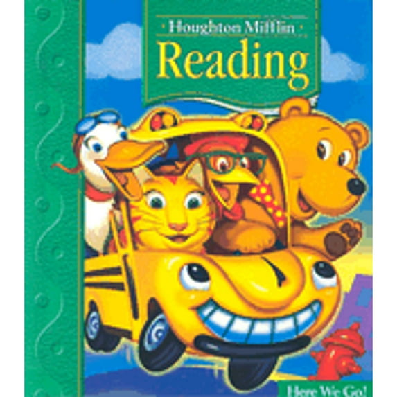 Houghton Mifflin Reading: Student Edition Grade 1.1 Here We Go 2005 (Hardcover) by Houghton Mifflin Company (Prepared for publication by)