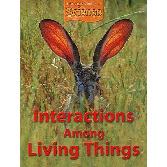 Pre-Owned Houghton Mifflin Science: Student Edition Grade 5 Module B: Interactions Among Living Things 2009 (Hardcover) 0547062257 9780547062259