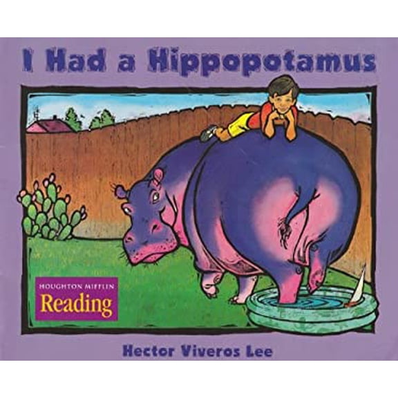 Pre-Owned Houghton Mifflin the Nation's Choice: Theme Paperbacks Theme 1 Grade 1 I Had a Hippopotamus Paperback