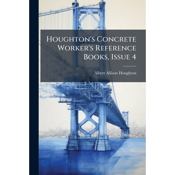 Houghton's Concrete Worker's Reference Books, Issue 4, (Paperback)