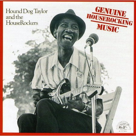Hound Dog Taylor - Genuine Houserocking Music - Music & Performance - CD