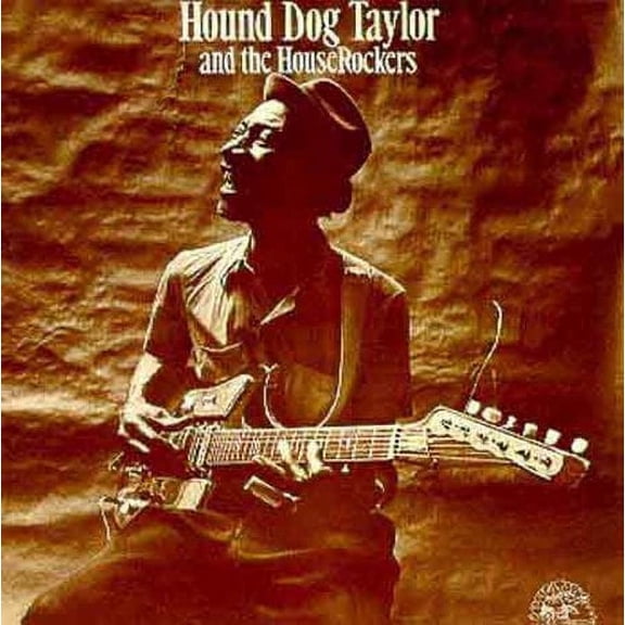 Hound Dog Taylor - & Houserockers - Music & Performance - CD