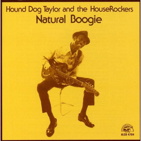 Hound Dog Taylor - Natural Boogie - Music & Performance - CD