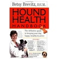 thumbnail image 1 of Pre-Owned Hound Health Handbook: The Definitive Guide to Keeping Your Dog Happy, Healthy & Active (Hardcover) 076113526X 9780761135265, 1 of 1