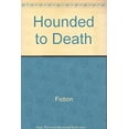 thumbnail image 1 of Pre-Owned Hounded To Death (Unknown) 0515111902 9780515111903, 1 of 1
