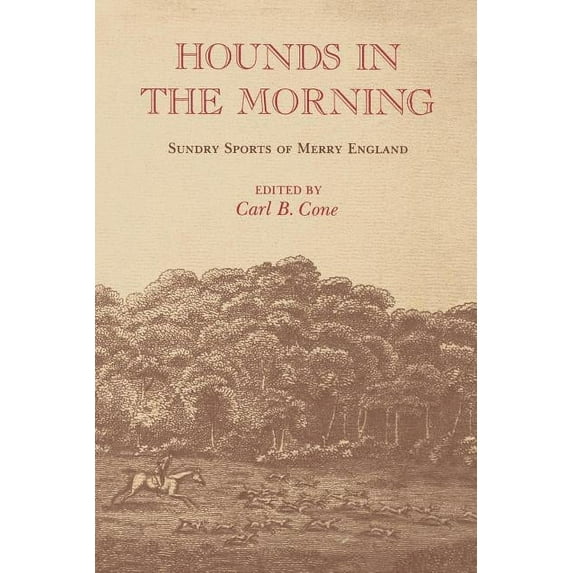 Hounds in the Morning: Sundry Sports of Merry England, (Paperback)