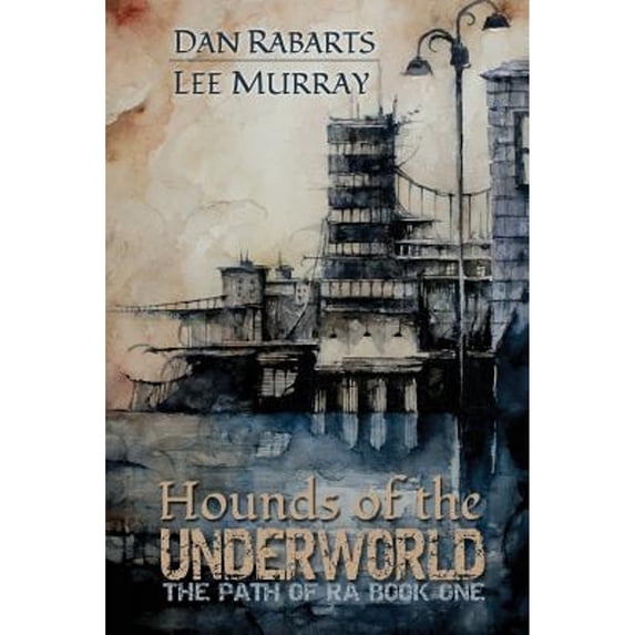 Pre-Owned Hounds of the Underworld (Paperback) by Dan Rabarts, Lee Murray
