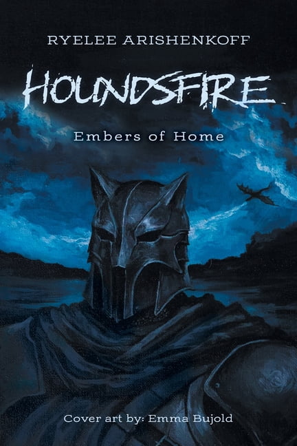 Houndsfire Houndsfire: Embers of Home, (Paperback)