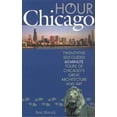 thumbnail image 1 of Hour Chicago: Twenty-Five 60-Minute Self-Guided Tours of Chicago's Great Architecture and Art, (Paperback), 1 of 1