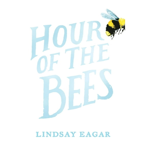 Hour of the Bees (Hardcover)