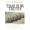 thumbnail image 1 of Pre-Owned Time for Truth: Living Free in a World of Lies, Hype & Spin (Hourglass Books) (Hardcover) 0801011957 9780801011955, 1 of 1