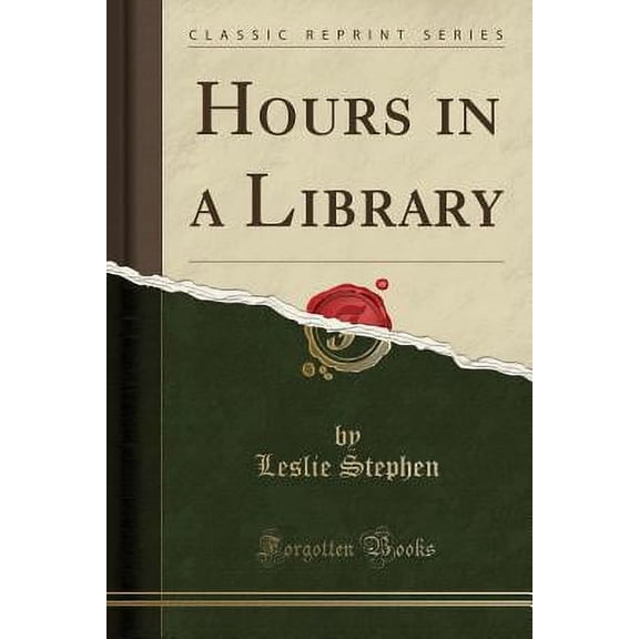 Hours in a Library (Classic Reprint)