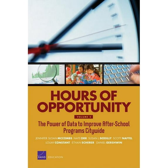 Hours of Opportunity: The Power of Data to Improve After-School Programs Citywide, (Paperback)