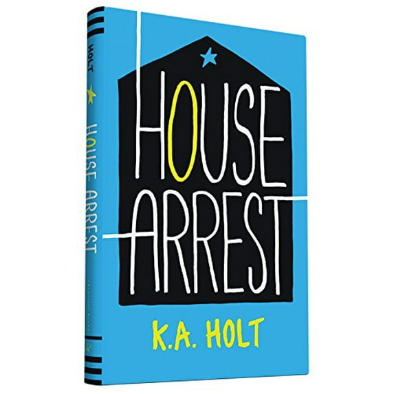 Pre-Owned House Arrest: (Young Adult Books, Middle School Books, Books for Teens) (Hardcover) 1452134774 9781452134772