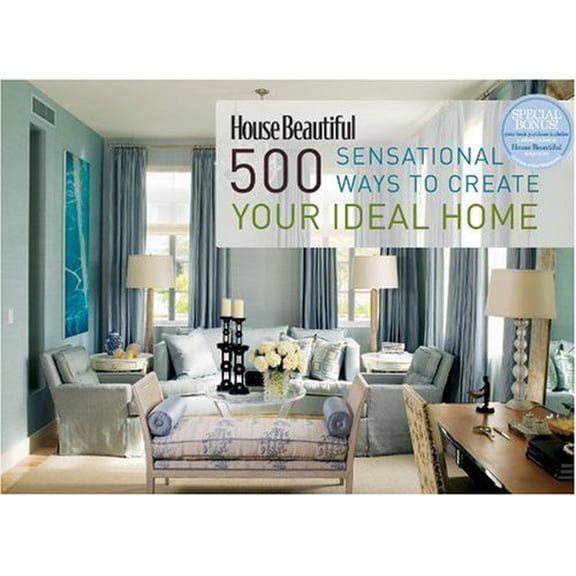 Pre-Owned House Beautiful 500 Sensational Ways to Create Your Ideal Home (Paperback) 1588167585 9781588167583
