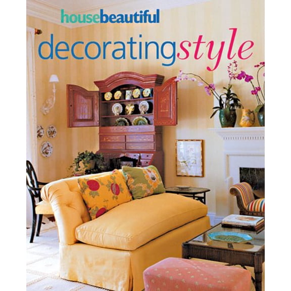 Pre-Owned House Beautiful Decorating Style (Paperback) 1588163806 9781588163806