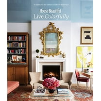 Pre-Owned House Beautiful: Live Colorfully (Hardcover) 1419762869 9781419762864