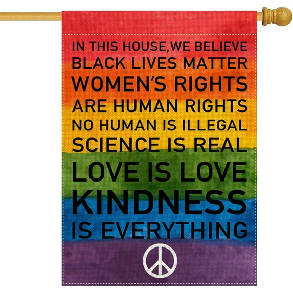 in This House, We Believe Double Sided 28 x 40 Inch House Flag Burlap Yard Outdoor Decor, Black Lives Matter - Love is Love - LGBTQ - Kindness - Equality - Home Decor