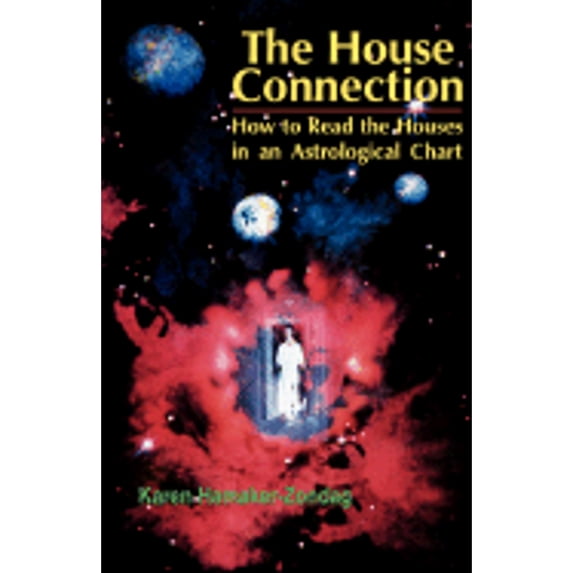 Pre-Owned House Connection: How to Read the Houses in an Astrological Chart (Paperback) 0877287694 9780877287698