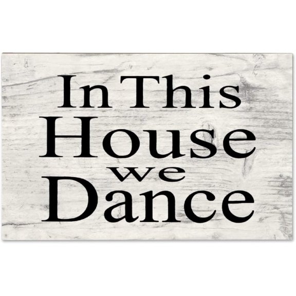 In This House We Dance Plaque Sign, Bar Wood Wall Hanging Signs, Wall Decorations for Living Room, Modern Farmhouse Wall Decor, Rustic Home Decor 5x10 Inch