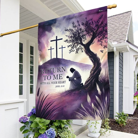 House Flag Easter Christian Jesus Religious Return to Me with All Your Heart, Scriptural, 28x40 POLE NOT INCLUDED