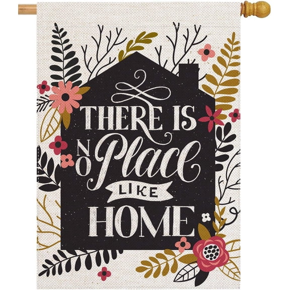 House Flag There Is No Place Like Home 28 x 40 Inch Decorative Inspirational Double Sided Garden Flag