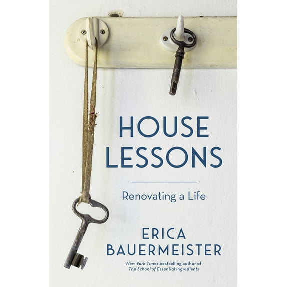 Pre-Owned House Lessons: Renovating a Life (Hardcover) 1632172445 9781632172440