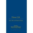 thumbnail image 1 of House Life: Space, Place and Family in Europe (Hardcover), 1 of 1