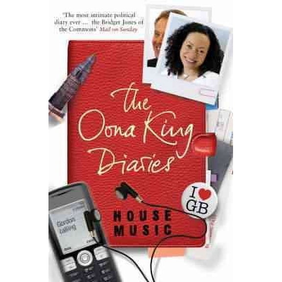 House Music : The Oona King Diaries