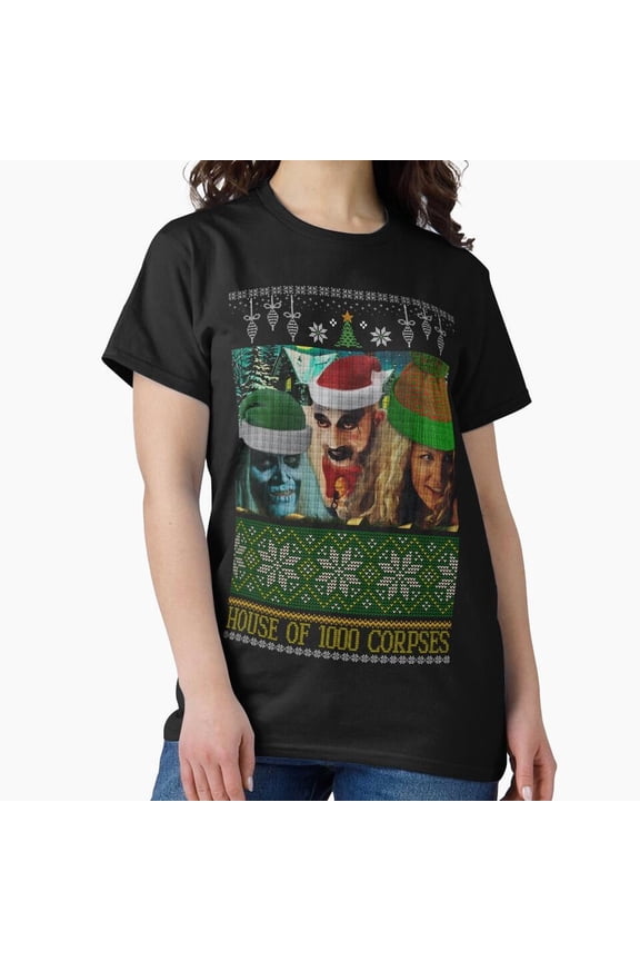 House Of 1000 Corpses Christmas Sweater, Creepy Holiday Horror G27781 Unisex T-Shirt, Up to Size 5XL