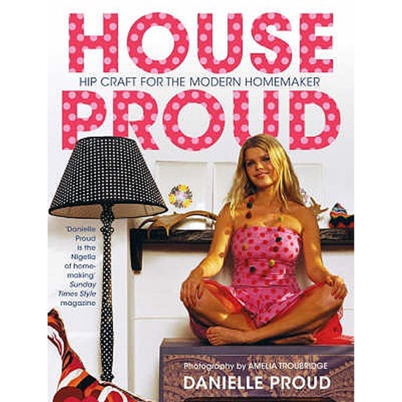 House Proud. Danielle Proud (Paperback)