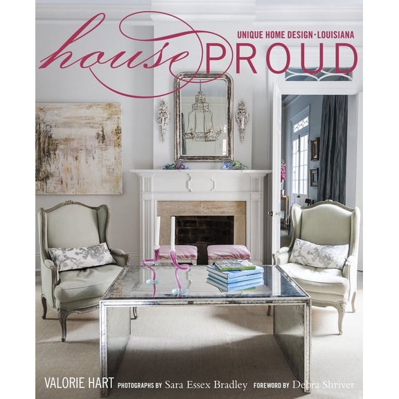 House Proud : Unique Home Design/Louisiana (Hardcover)