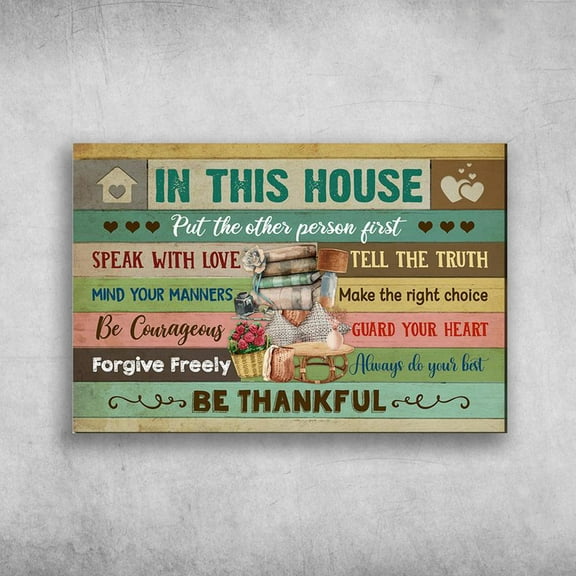 House Rules - In This House, Put Other Person First, Speak With Love, Tell The Truth 11 x 17 Inch Poster